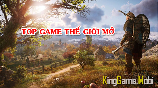 10 game the gioi mo cho mobile hay nhat - Top Game Thế Giới Mở Cho Mobile