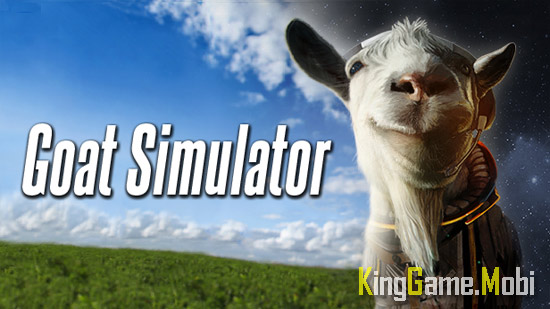 Goat Simulator top game the gioi mo - Top Game Thế Giới Mở Cho Mobile