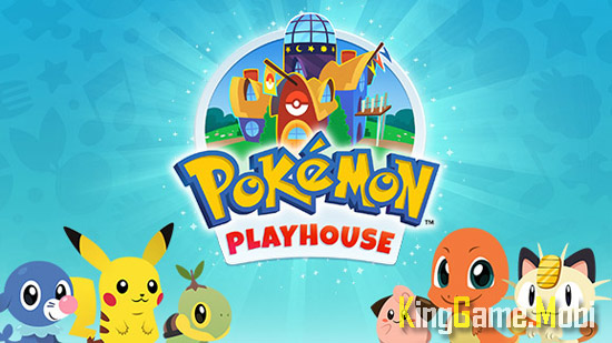 Pokemon Playhouse top 8 tren android - Top Game Pokemon Hay Nhất Cho Android