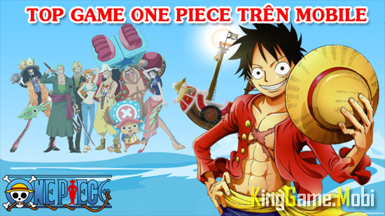 game one piece mobile hay - Top Game One Piece Mobile Hay Nhất