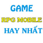 top 10 game rpg mobile hay nhat 150x150 - Top Game Nhập Vai RPG Trên Mobile Hay Nhất