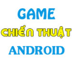 top game chien thuat hay cho android 150x150 - Top 10 Game Chiến Thuật Hay Cho Android