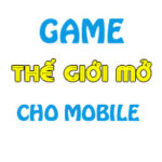 top game the gioi mo mobile 150x150 - Top Game Thế Giới Mở Cho Mobile
