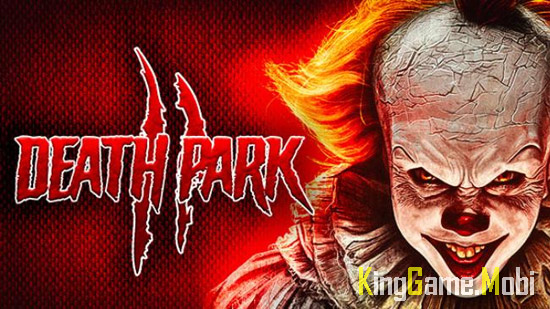 Death Park - Top Game Kinh Dị Mobile Hay Nhất