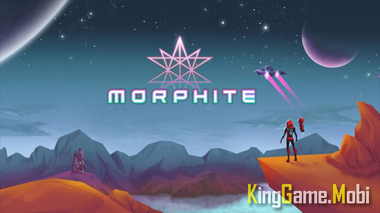 Morphite - Top Game Khoa Học Viễn Tưởng Mobile