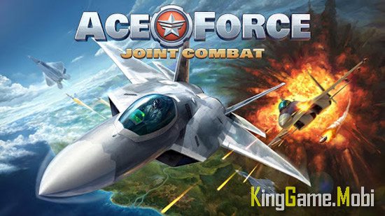 Ace Force Joint Combat - Top Game Máy Bay Chiến Đấu Cho Điện Thoại