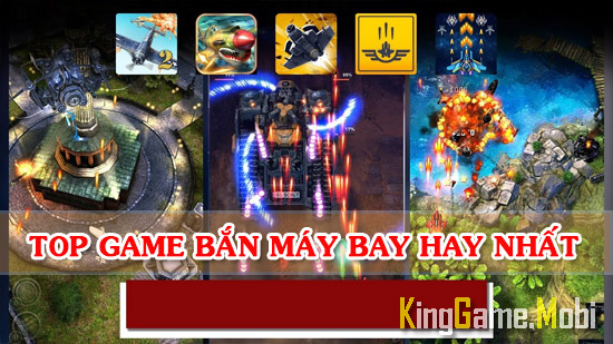 nhung game ban may bay hay nhat android - Top Game Bắn Máy Bay Cho Điện Thoại