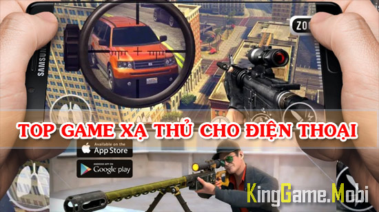 top game xa thu cho dien thoai - Top Game Xạ Thủ Cho Điện Thoại